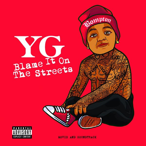 Y.G. - Blame It On The Streets (Explicit) (Limited Edition, Translucent Red Color Vinyl) For Cheap